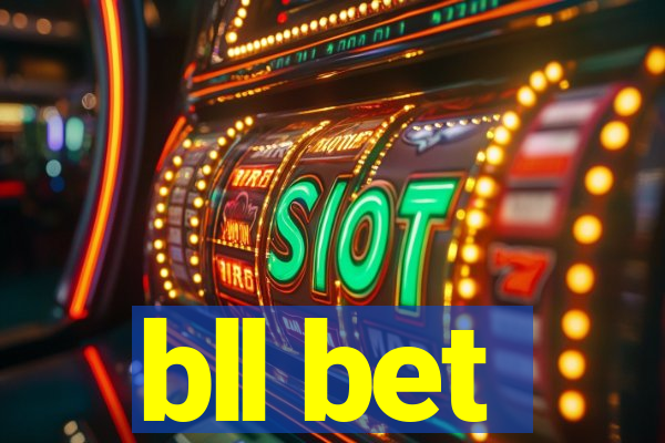 bll bet